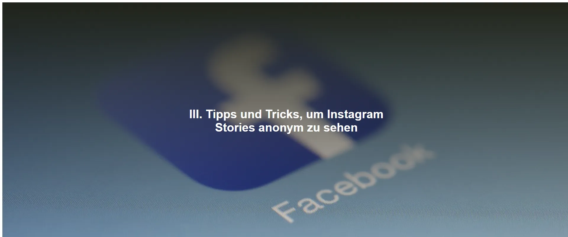 Tipps und Tricks, um Instagram Stories anonym zu sehen